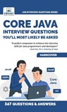 Core Java Interview Questions You'll Most Likely Be Asked - Vibrant Publishers - 9781636511245