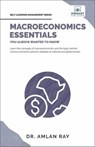 Macroeconomics Essentials You Always Wanted to Know - Vibrant Publishers ; Amlan Ray - 9781636511825