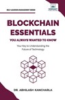Blockchain Essentials You Always Wanted To Know - Abhilash Kancharla ; Vibrant Publishers - 9781636513003