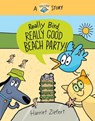 Really Bird, Really Good Beach Party (Really Bird Stories #8) - Harriet Ziefert - 9781636551364