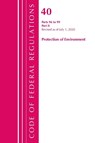 Code of Federal Regulations, Title 40 Protection of the Environment 96-99, Revised as of July 1, 2020 - Office of the Federal Register (U.S.) - 9781636710457
