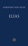 Elías - Adrienne von Speyr - 9781636740294