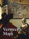 Vermeer's Maps - Rozemarijn Landsman - 9781636810249
