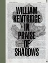 William Kentridge: In Praise of Shadows - Ed Schad - 9781636810669