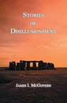 Stories of Disillusionment - James I. McGovern - 9781636830506