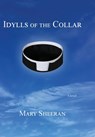 Idylls of the Collar - Mary Sheeran - 9781636834887