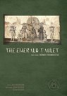 The Emerald Tablet - John Bucher ; Josh Bucher - 9781636840376