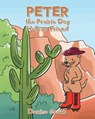 Peter the Prairie Dog Helps a Friend - Denise South - 9781636921440