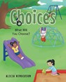 Choices - Alicia Henderson - 9781636928388