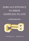 Zero Acceptance Number Sampling Plans - Nicholas L Squeglia - 9781636940939
