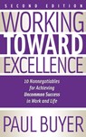 Working Toward Excellence - Second Edition - Dr. Paul Buyer - 9781636986791