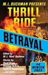 Betrayal - M. L. Buchman ; Brendan DuBois ; David Bruns ; David H. Hendrickson ; Diana Deverell ; E. Chris Ambrose ; KT Bartlett ; Blaze Ward ; B. A. Paul ; Kim May ; Marcelle Dubé ; R. W. Wallace ; Kelly Washington - 9781637211175