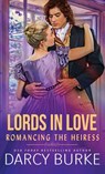 Romancing the Heiress - Darcy Burke - 9781637261088