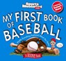 My First Book of Baseball: A Rookie Book - Sports Illustrated Kids - 9781637275023