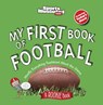 My First Book of Football (Board Book) - Sports Illustrated Kids - 9781637276853