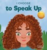 I Choose to Speak Up - Elizabeth Estrada - 9781637312087