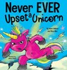 Never EVER Upset a Unicorn - Adam Wallace ; Mary Nhin - 9781637312483