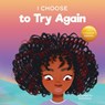 I Choose To Try Again - Elizabeth Estrada - 9781637317846