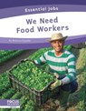 We Need Food Workers - Brienna Rossiter - 9781637390856