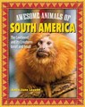 Awesome Animals of South America - Amie Jane Leavitt - 9781637414415