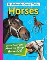 If Animals Could Talk: Horses - Tammy Gagne - 9781637414552
