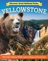Discover Great National Parks: Yellowstone - Claire O'Neal - 9781637414590