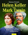 Famous Friends: Helen Keller and Mark Twain - Philip Wolny - 9781637414705