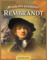 Brush with Greatness: Rembrandt van Rijn - Amie Jane Leavitt - 9781637415771