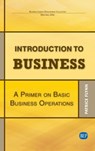 Introduction to Business: A Primer On Basic Business Operations - Patrice Flynn - 9781637423554