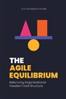 The Agile Equilibrium - Tommaso Balbo di Vinadio - 9781637427545