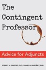 The Contingent Professor - Robert Sanford ; Daniel Martínez - 9781637428023