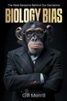 Biology Bias - Gill Merrill - 9781637428061