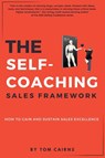 The Self-Coaching Sales Framework - Tom Cairns - 9781637428160