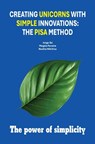 Creating Unicorns with Simple Innovations - Jorge Sa ; Magda Pereira ; Nadiia Nikitina - 9781637428276