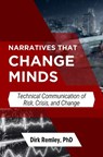 Narratives That Change Minds - Dirk Remley - 9781637429105