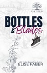 Bottles & Blades - Elise Faber - 9781637491393