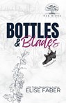 Bottles & Blades - Elise Faber - 9781637491669
