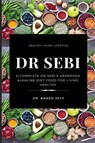 Dr Sebi - Dr Braed Jeyy - 9781637501962