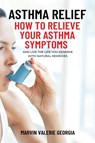 Asthma Relief - Marvin Valerie Georgia - 9781637503232