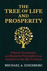 The Tree of Life and Prosperity - Michael A. Eisenberg - 9781637580707