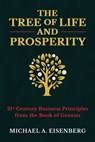The Tree of Life and Prosperity - Michael A. Eisenberg - 9781637580714