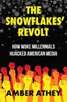 Snowflakes' Revolt - Amber Athey - 9781637583548