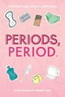 Periods, Period. - Alisha Gaddis ; Steph Garcia - 9781637585559