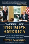 TAKING BACK TRUMPS AMER - Peter Navarro - 9781637586785