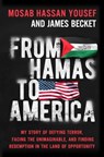 From Hamas to America - Mosab Hassan Yousef ; James Becket - 9781637633182