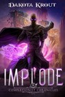 Implode - Dakota Krout - 9781637661390