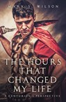 The Hours That Changed My Life - Mark S Wilson - 9781637699942