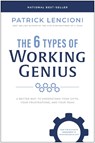 The 6 Types of Working Genius - Patrick M. Lencioni - 9781637743294