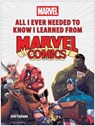 All I Ever Needed to Know I Learned from Marvel Comics - Jenn Fujikawa - 9781637743553