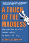 A Touch of the Madness - Lawrence Kasanoff - 9781637744239